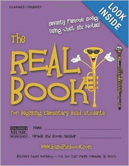 The Real Book for Beginning Elementary Band Students for Clarinet and Trumpet